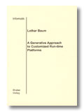 L. Baum: A Generative Approach to Customized Run-time Platforms